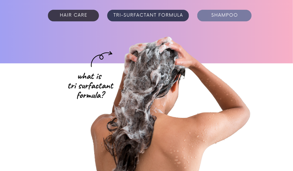 Wait—what even is a Tri-Surfactant Formula? And why should my hair care?