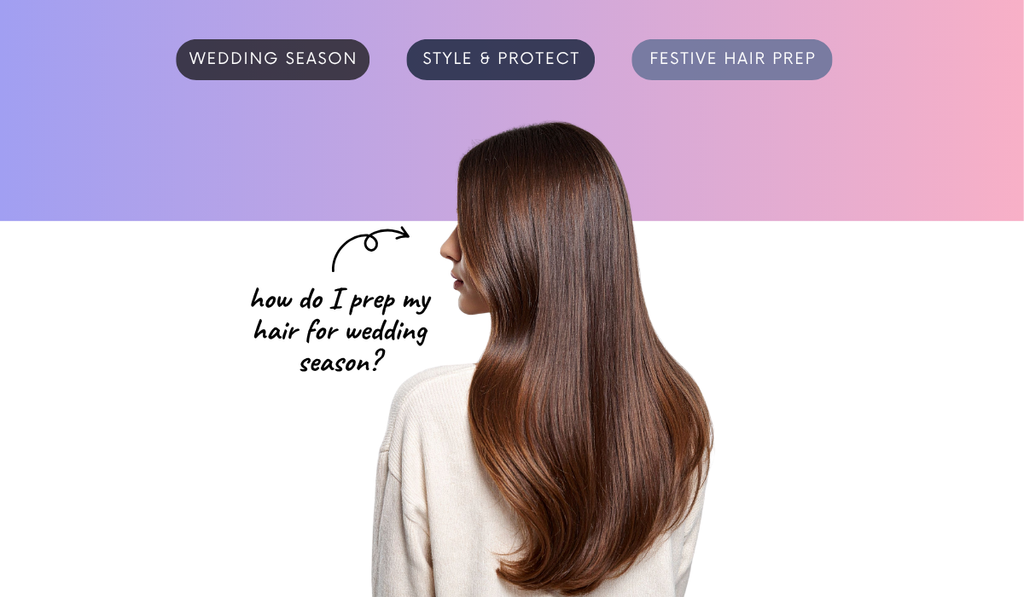 How do I prep my hair for the big fat Indian wedding marathon?