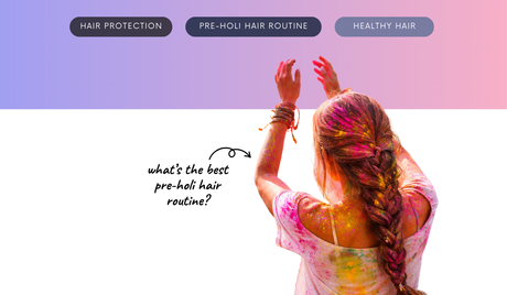 What’s the Best Pre-Holi Hair Routine (So Your Hair Doesn’t Ghost You After the Festival)?
