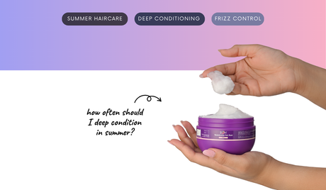 How often should I deep condition in summer?