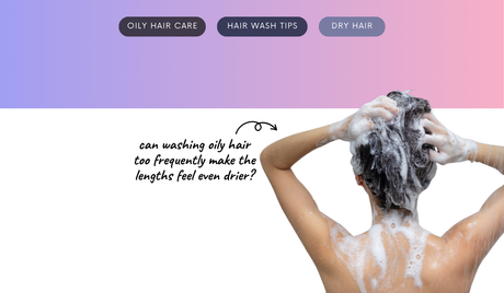 Can washing an oily scalp too often make dry lengths even drier?