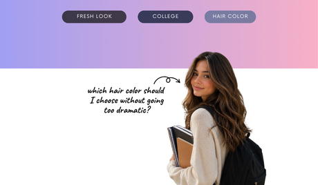 I Want a Fresh College Look—What Hair Color Should I Choose Without Going Too Dramatic?