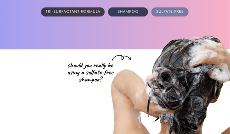 Should you really be using a sulfate-free shampoo?
