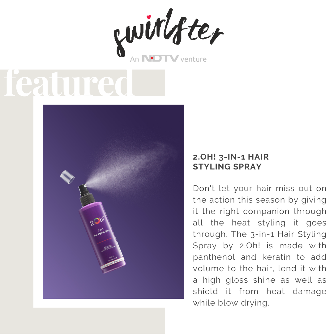 Style Your Hair In A Go with 2.Oh!’s Hair Styling Spray