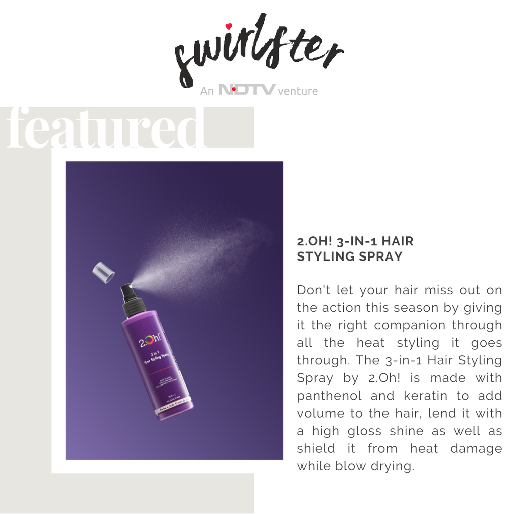 Style Your Hair In A Go with 2.Oh!’s Hair Styling Spray