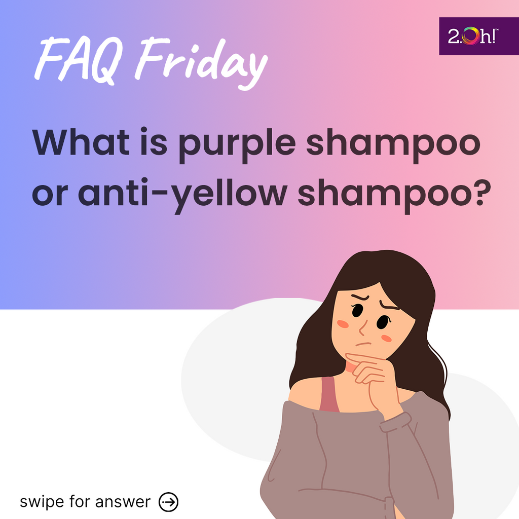 What is purple shampoo or anti-yellow shampoo?
