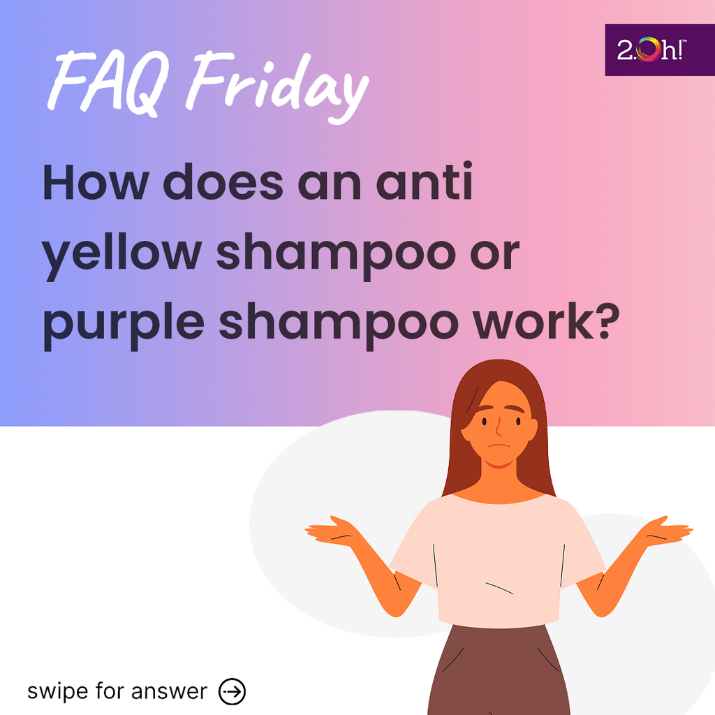 How does an anti yellow shampoo or purple shampoo work?