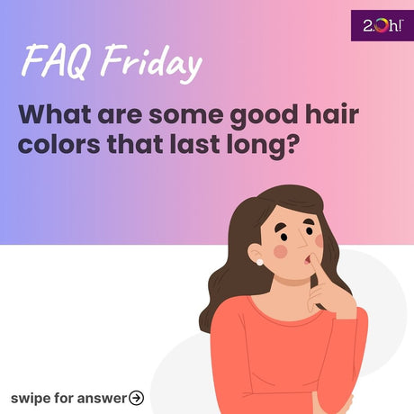 What are some good hair colors that last long?