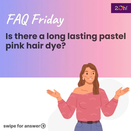 Is there a long lasting pastel pink hair dye?