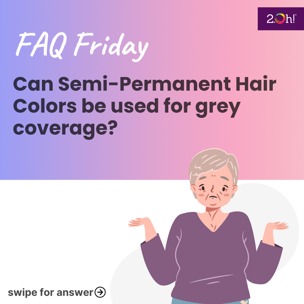 Can Semi-Permanent Hair Colors be used for grey coverage?