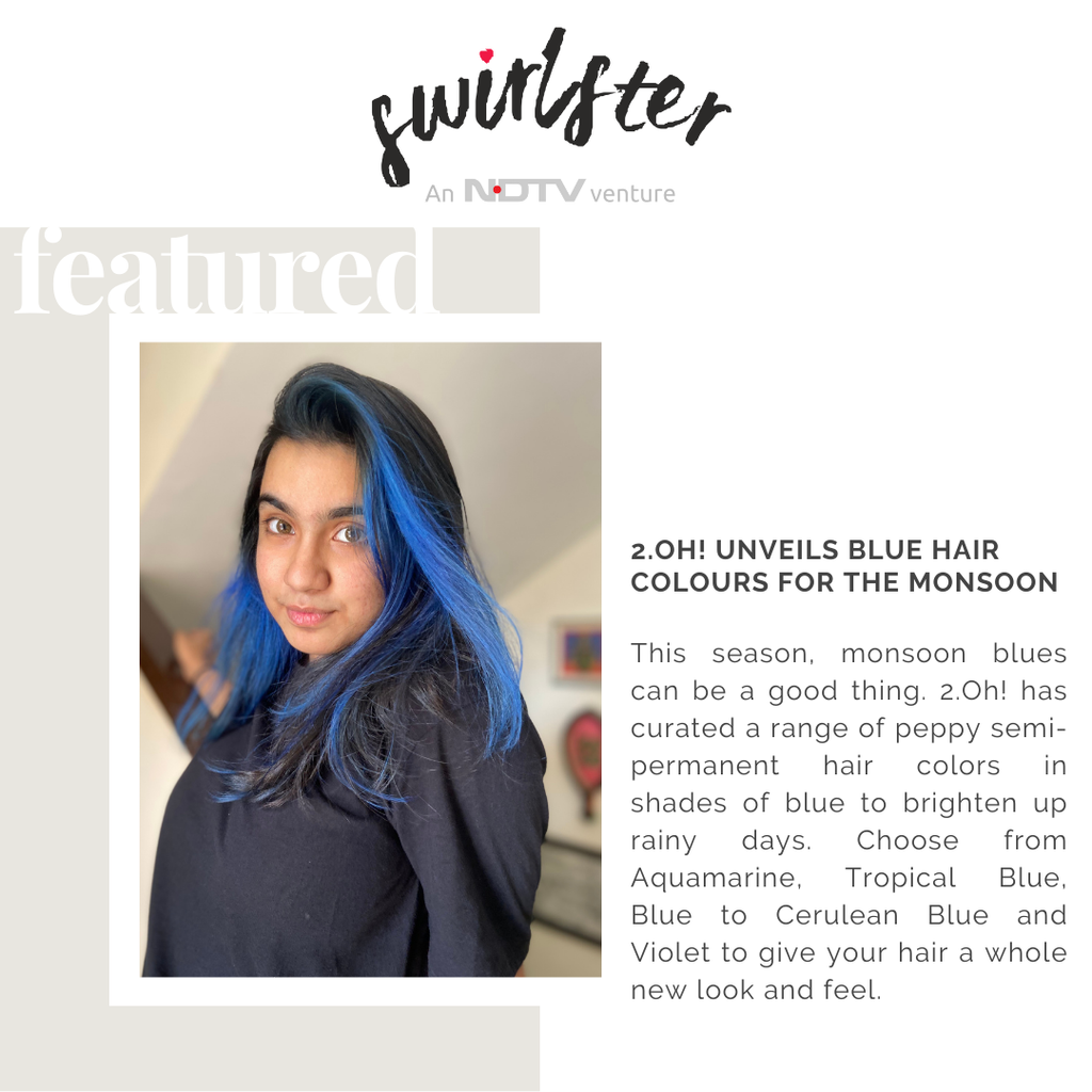 2.Oh! unveils blue hair colours for the monsoon season