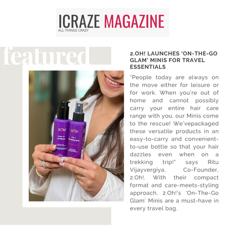 2.Oh! Introduces Travel-Size Leave-In Conditioner & 3-in-1 Hair Styling Spray