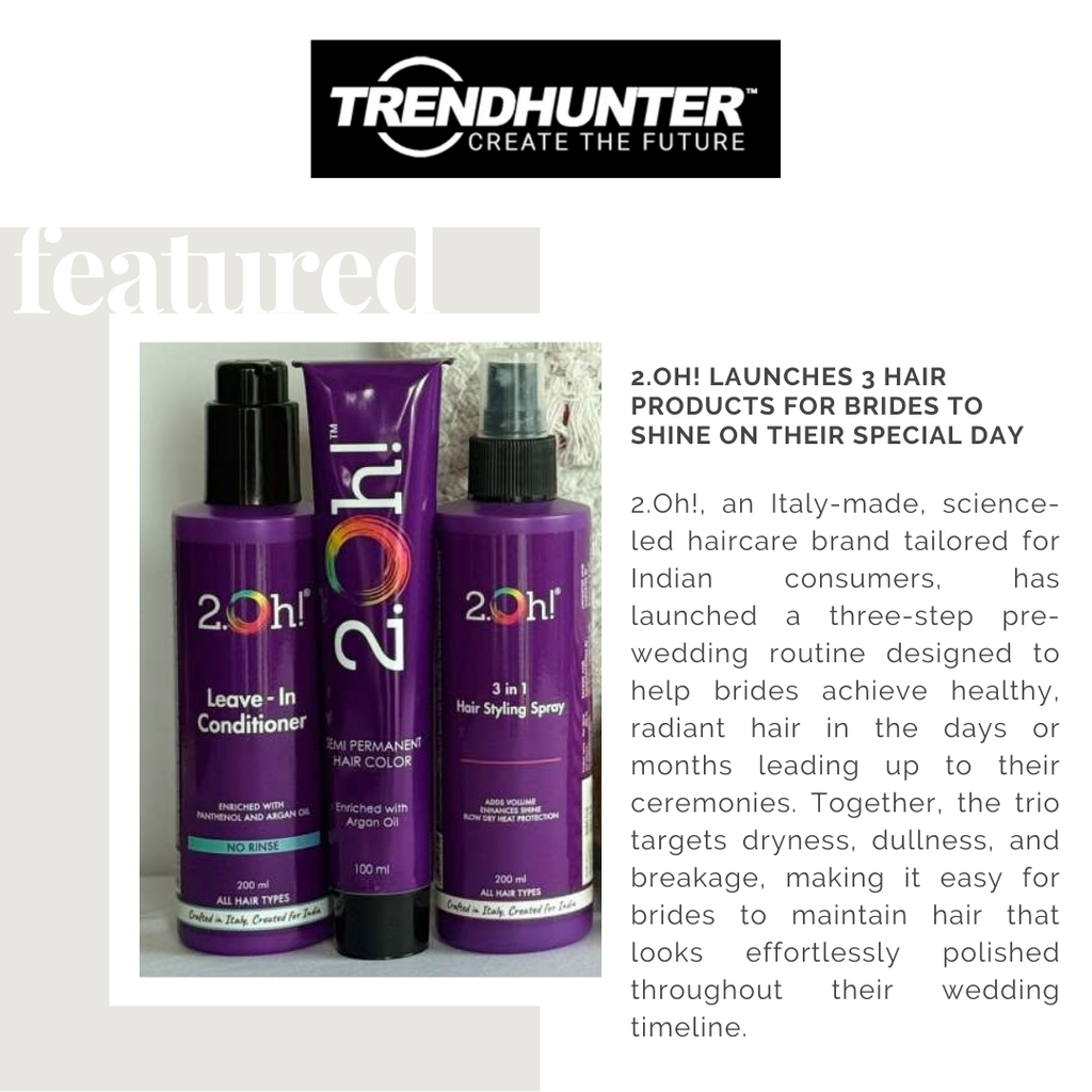 2.Oh! Launches 3 Hair Products for Brides to Shine on their Special Day
