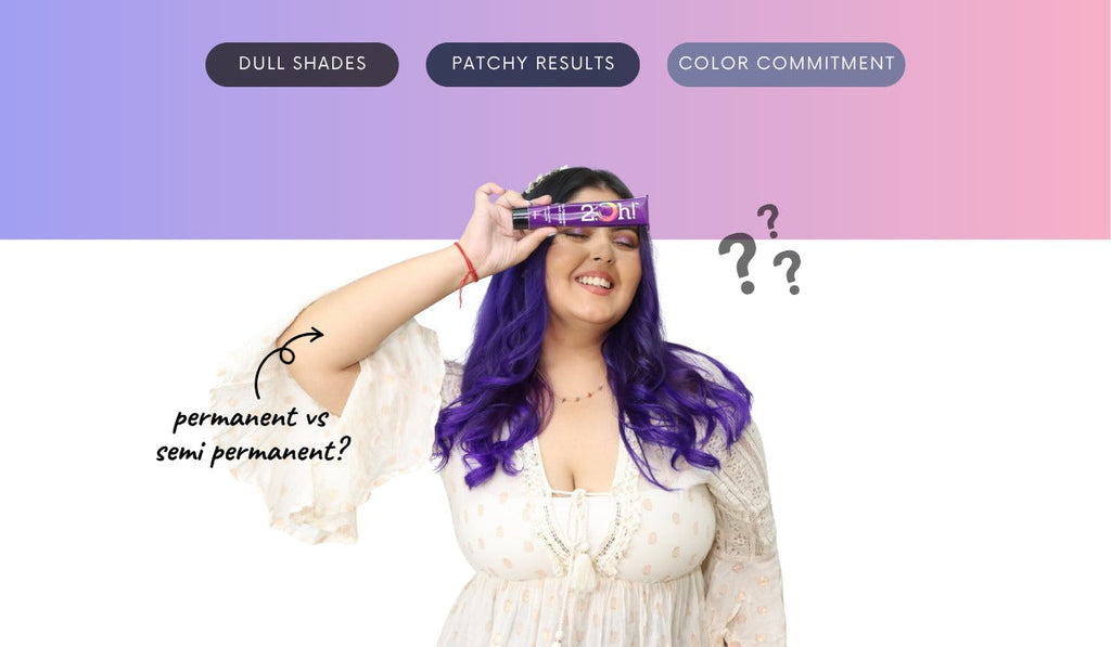 Are permanent hair colors better than semi-permanent ones?