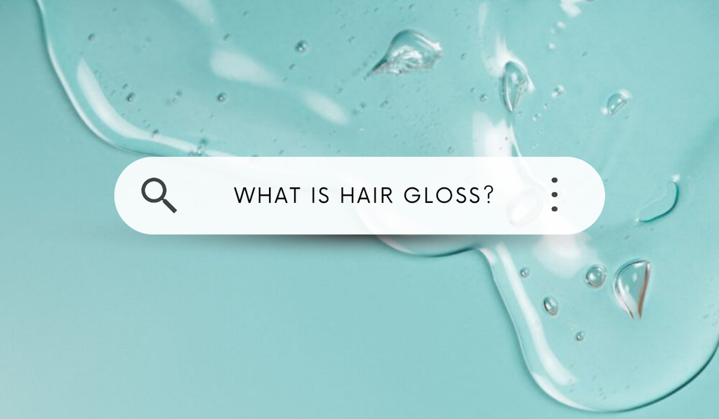 What Is Hair Gloss?