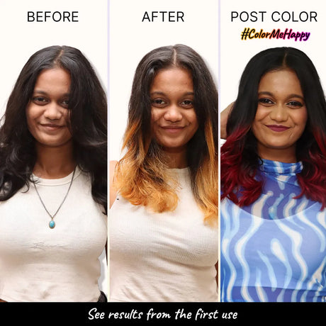 2.Oh! Before, after Bleach, and Post Color Results. Vibrant Finish from First Use. Color Me Happy