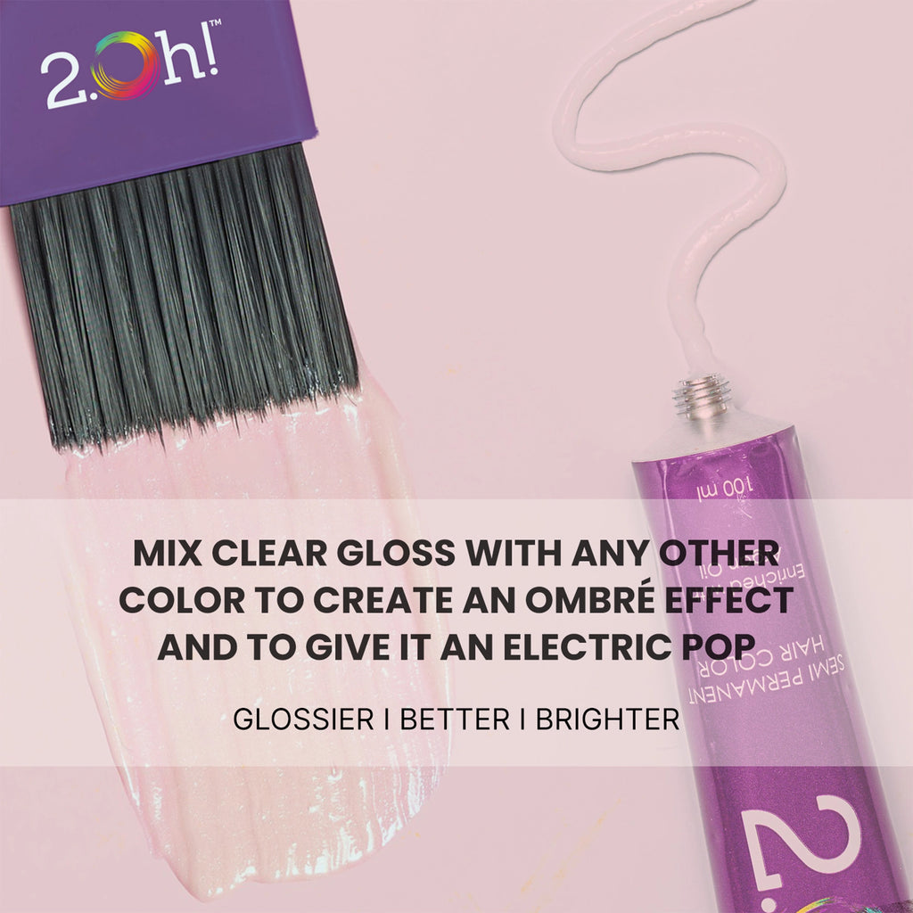2.Oh! Clear Gloss Semi-permanent Hair Color 100ml which makes your Hair Glossier, Better, Brighter