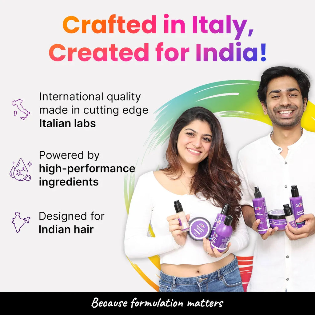 2.Oh! Crafted in Italy, Created for India - Formulated in Italian labs with High-Performance Ingredients For Indian Hair.
