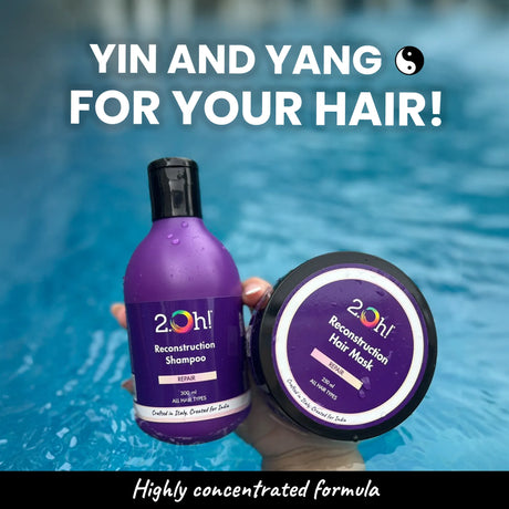 Yin and Yang for your hair! 2.Oh! Reconstruction Shampoo & Mask with highly concentrated formulas for balanced care.